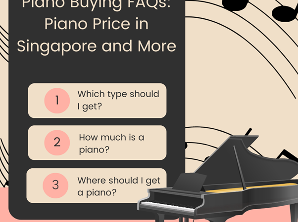Piano Buying FAQs: Piano Price in Singapore and More